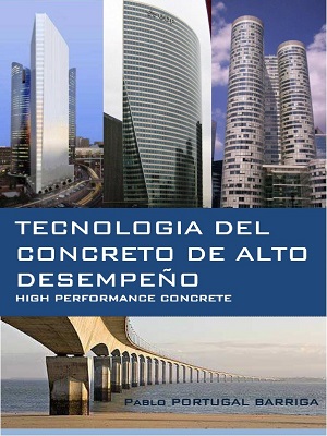 Tecnologia del concreto de alto desempeño - Pablo Portugal